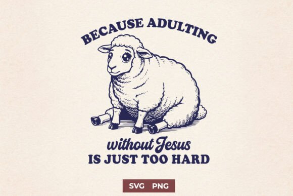 Because Adulting Without Jesus is Hard Crafts