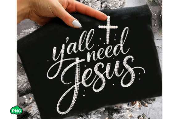Faith Y’all Need Jesus PNG, Faux Pearls