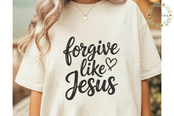 Forgive Like Jesus Sublimation Design