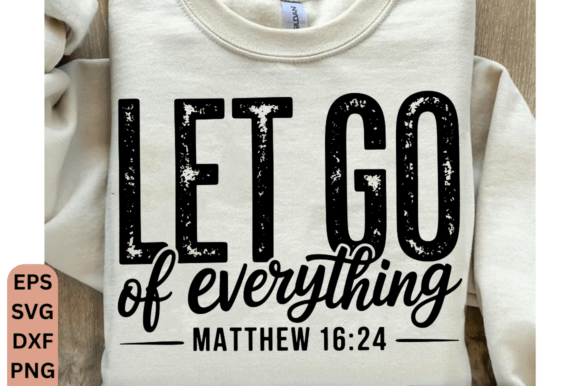 Let Everything Go SVG PNG, Christian Fai — Crafts Design Asset Review