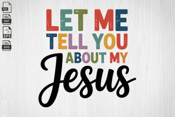 Let Me Tell You About My Jesus, Faith Crafts