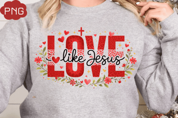 Love Like Jesus PNG, Faith Valentine PNG