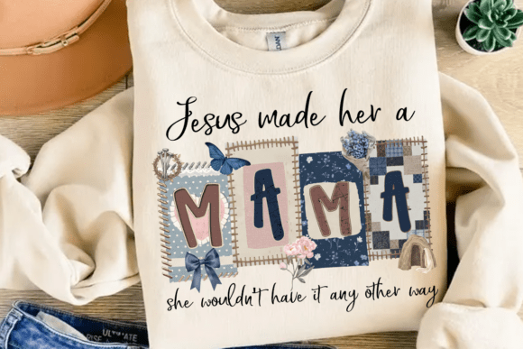 Preppy Jesus Made Her a Mama PNG