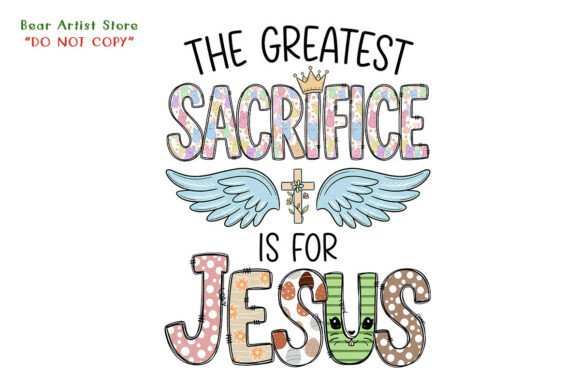 Sacrifice for Jesus, Easter Sublimation